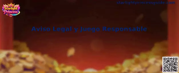 Aviso legal y guía de juego responsable de Starlight Princess