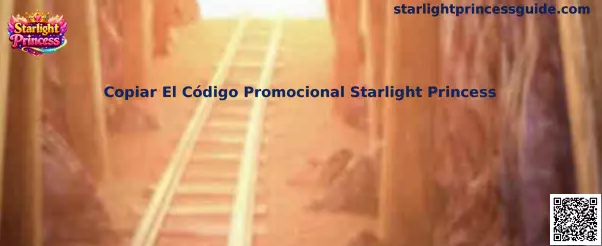 Guía para copiar el código promocional Starlight Princess