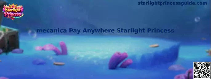 Explicación visual de la mecánica Pay Anywhere Starlight Princess