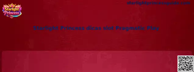 Guía de Starlight Princess dicas slot Pragmatic Play