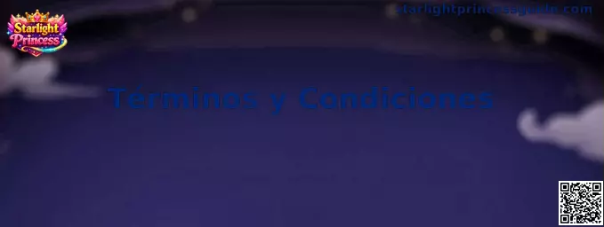 Términos y Condiciones de Starlight Princess